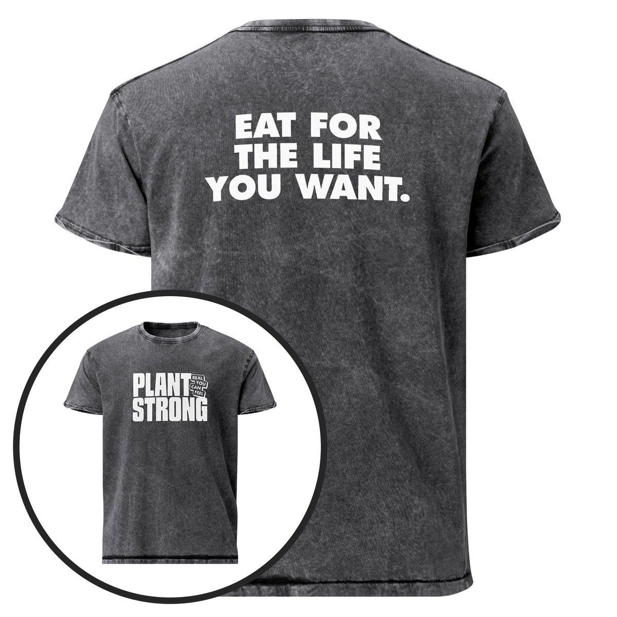 Plant Strong Vintage Wash Tee – Eat for the Life You Want - Plant Strong